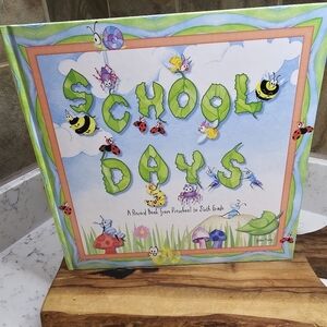 School Days: A Record Book from Preschool to Sixth Grade